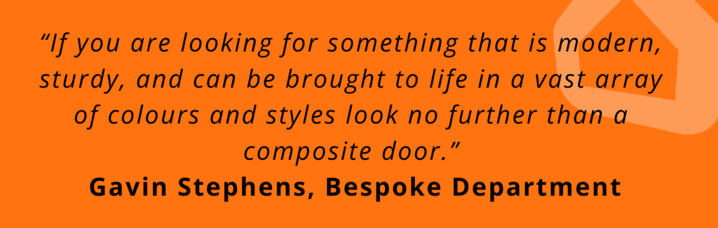 composite door quote from Gavin Stephens