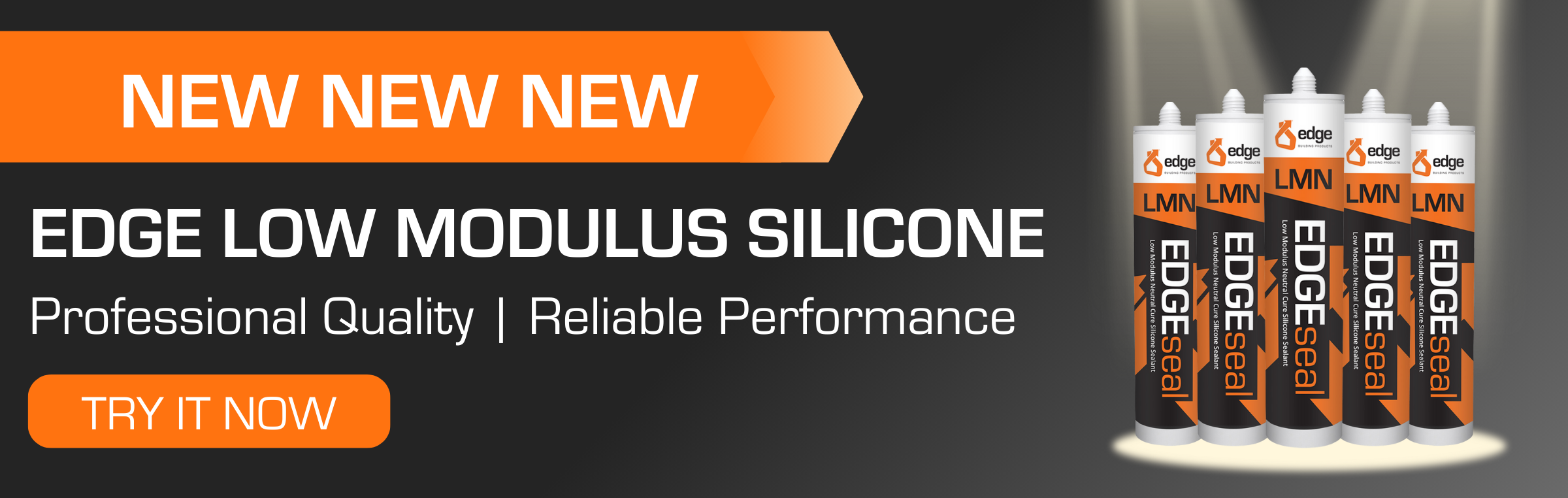 New! Edge low modulus silicone!